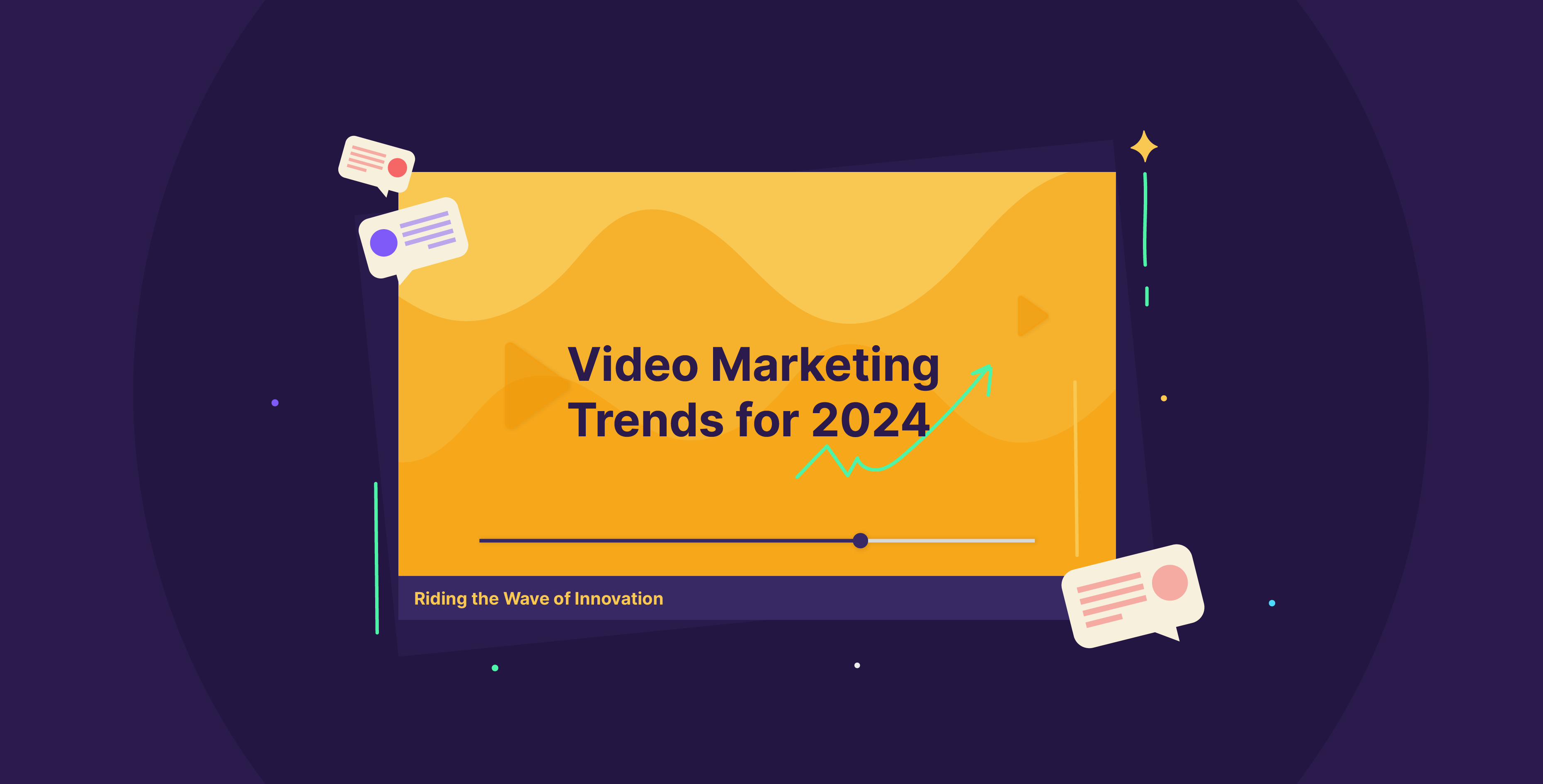 Video Marketing Trends for 2024: Riding the wave of innovation